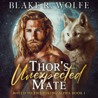 Thor's Unexpected Mate: MM Wolf Shifter Romance