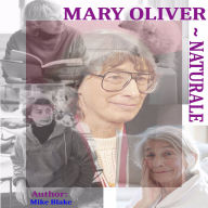 Mary Oliver: Naturale