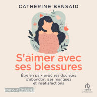 S'aimer avec ses blessures