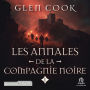Les Annales de la Compagnie noire, 1: La Compagnie noire: La compagnie noire 1