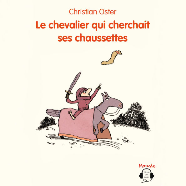 Le chevalier qui cherchait ses chaussettes (Abridged)