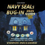 Navy SEALs Bug-In 2025 Guide: How To Transform Your Home into a Fortress For Your Family