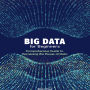 Big Data for Beginners: Comprehensive Guide to Harnessing the Power of Data