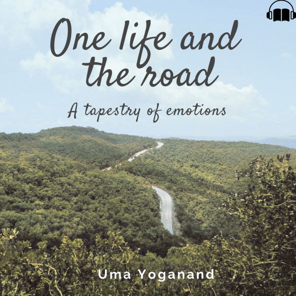 One Life and the road: A tapestry of emotions