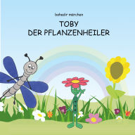 Toby der Pflanzenheiler