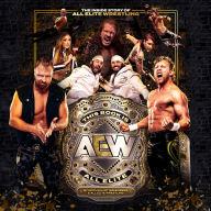 This Book Is All Elite: The Inside Story of All Elite Wrestling