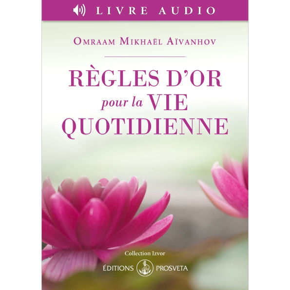 Règles d'or pour la vie quotidienne