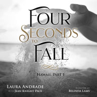 Four Seconds to Fall: Part One, Hawaii