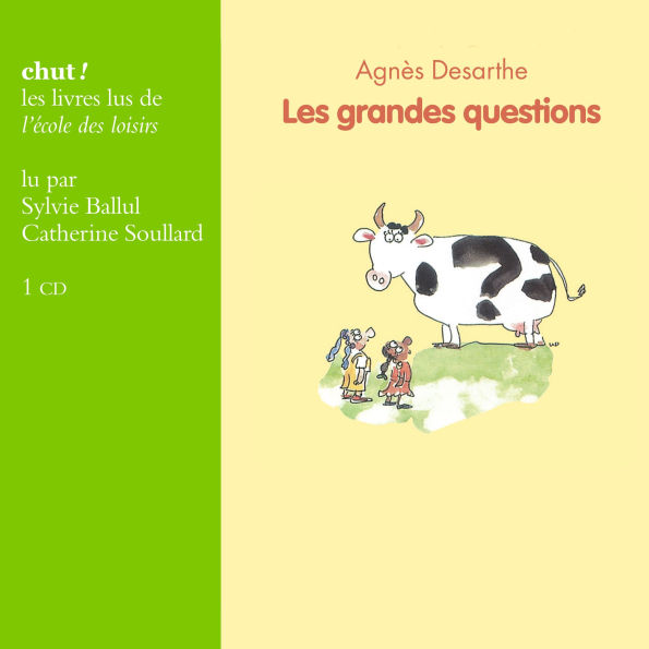 Les grandes questions (Abridged)