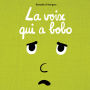 La voix des emotions et la petite souris - La voix qui a bobo (Abridged)