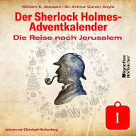 Die Reise nach Jerusalem (Der Sherlock Holmes-Adventkalender, Folge 1)