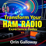 Transform Your HAM RADIO Experience Today: 