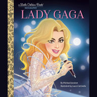 Lady Gaga: A Little Golden Book Biography