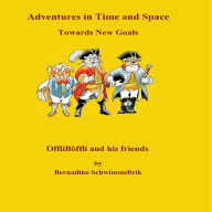 Towards New Goals: Adventures in time and space