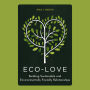 Eco-Love: Building Sustainable and Environmentally Friendly Relationships