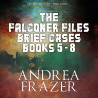 Falconer Files Brief Cases Books 5, The - 8