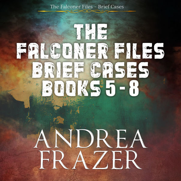 Falconer Files Brief Cases Books 5, The - 8