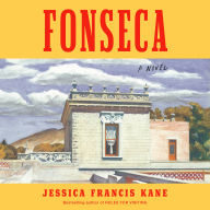 Fonseca: A Novel