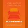 Scriptnotes: A Book About Screenwriting and Things That Are Interesting to Screenwriters