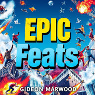 Epic Feats: Conquer the World with Courage and Grit: Achieve greatness with Epic Feats! Dive into inspiring audio lessons crafted for your bold adventures!
