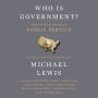 Who Is Government?: The Untold Story of Public Service