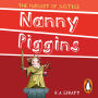 Nanny Piggins and the Pursuit of Justice (Nanny Piggins Series #6)