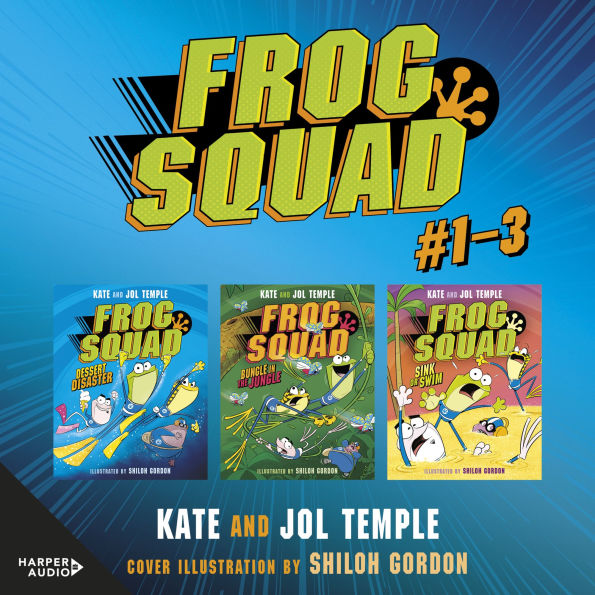 Frog Squad Collection: Books 1-3 - Books 1-3
