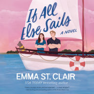 If All Else Sails: A Sweet Grumpy-Sunshine Rom-Com