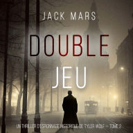 Double Croix (Un thriller d'espionnage de Tyler Wolf - Tome 2): Narration par une voix synthétisée