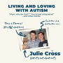 Living and Loving with Autism: 