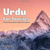 Urdu for Tourists: Basic Travel Phrases to Connect in Pakistan and India