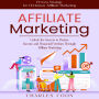 Affiliate Marketing: Proven Strategy for Christmas Affiliate Marketing (Unlock the Secrets to Passive Income and Financial Freedom Through Affiliate Marketing)