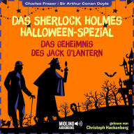 Das Sherlock Holmes Halloween-Spezial: Das Geheimnis des Jack O'Lantern