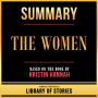 Summary - The Women: Based On The Book By Kristin Hannah