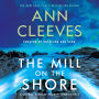 The Mill on the Shore: A George & Molly Palmer-Jones Novel
