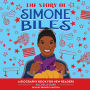 The Story of Simone Biles: An Inspiring Biography for Young Readers