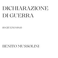 Dichiarazione di guerra - 10 giugno 1940