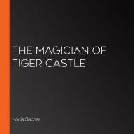 The Magician of Tiger Castle