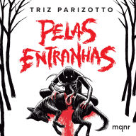 Pelas Entranhas: Contos de terror