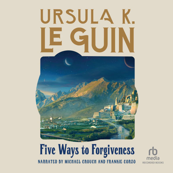 Five Ways to Forgiveness