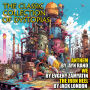 The Classic Collection of Dystopias: Anthem, We, The Iron Heel
