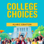 College Choices: Unlocking Your Path to Success: 
