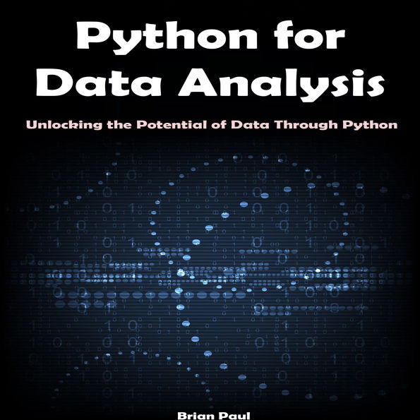 Python for Data Analysis: Unlocking the Potential of Data Through Python