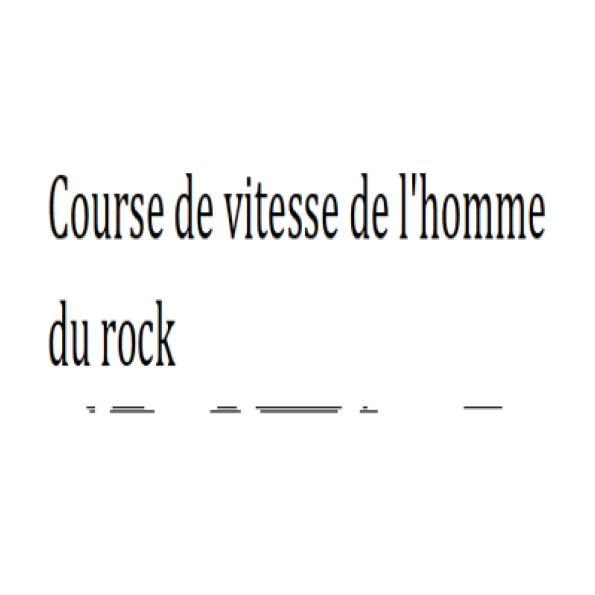 Course de vitesse de l'homme du rock