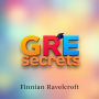 GRE Secrets: Score Big and Conquer the Challenge!: 