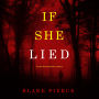 If She Lied (A Kate Wise Mystery-Book 8)