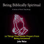 10 Things That Hinder Prayers Being Answered: Bible Study