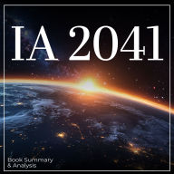AI 2041: Book Summary & Analysis (Abridged)