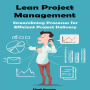 Lean Project Management: Streamlining Processes for Efficient Project Delivery