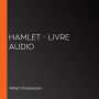 Hamlet - Livre Audio